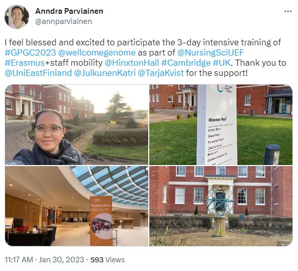 Tweet by @annparviainen which reads I feel blessed and excited to participate the 3-day intensive training of #GPGC2023 @wellcomegenome as part of @NursingSciUEF #Erasmus+staff mobility @HinxtonHall #Cambridge #UK. Thank you to @UniEastFinland @JulkunenKatri @TarjaKvist for the support!